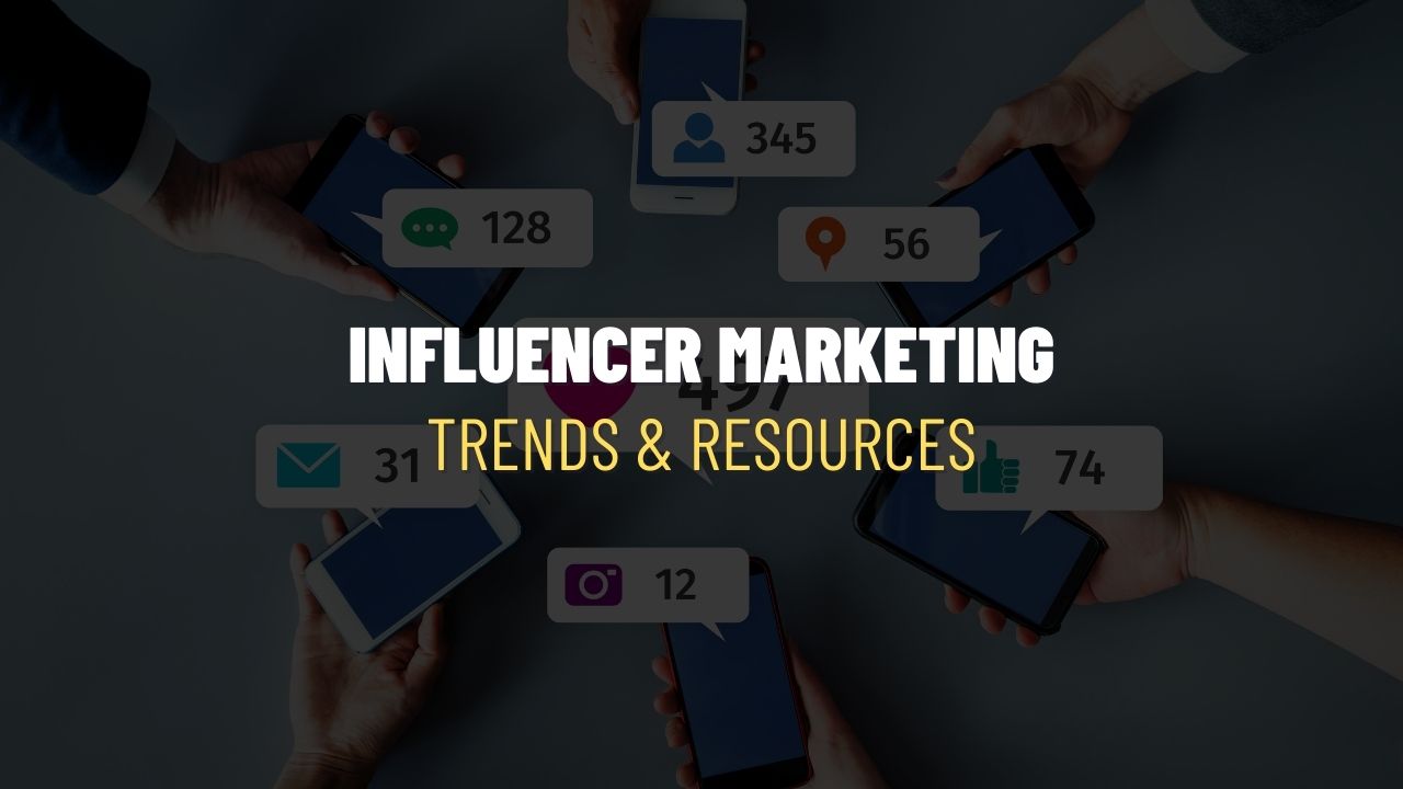 An image of influencer marketing trends and resources