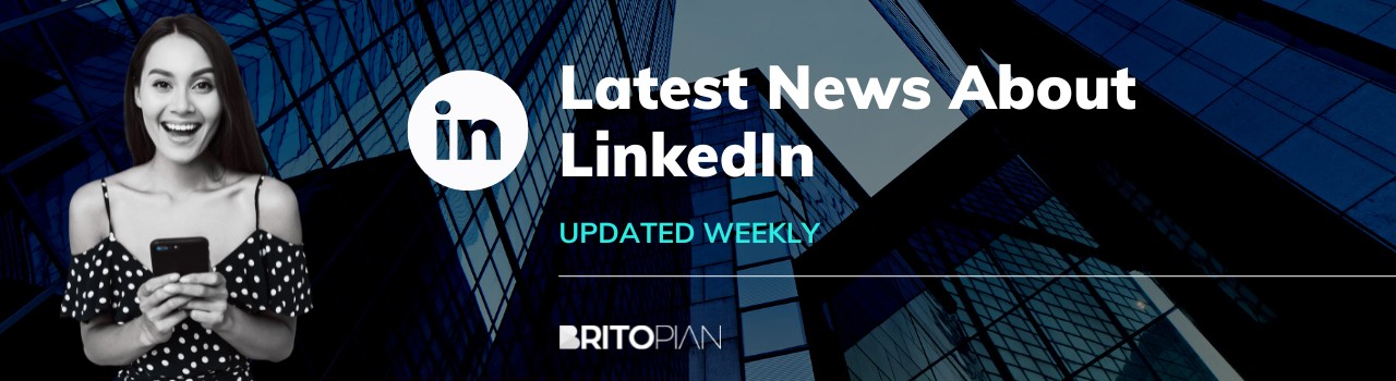 2023 LinkedIn updates, new features, product announcements and general news