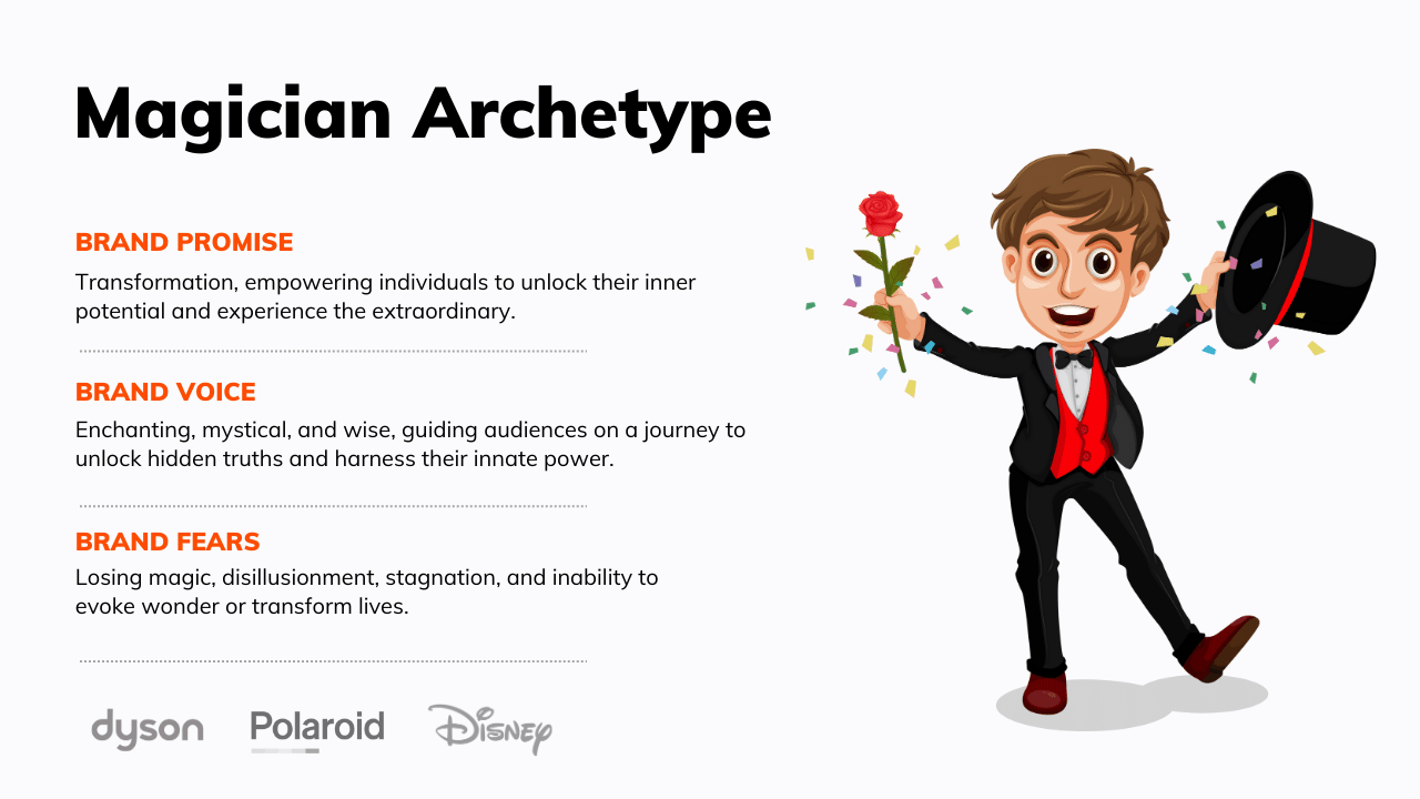 The Magician Archetype signifies the uncanny ability to transform ordinary situations into extraordinary experiences.