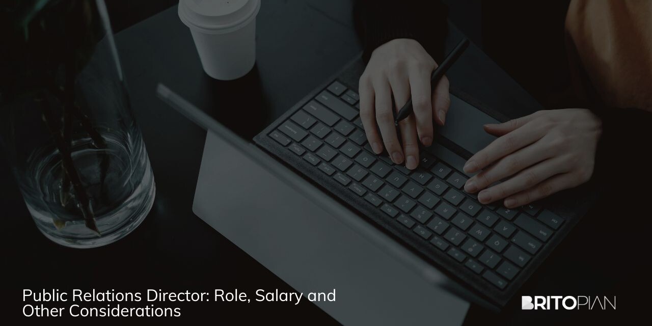 Public Relations Director: Role, Salary, and Other Considerations