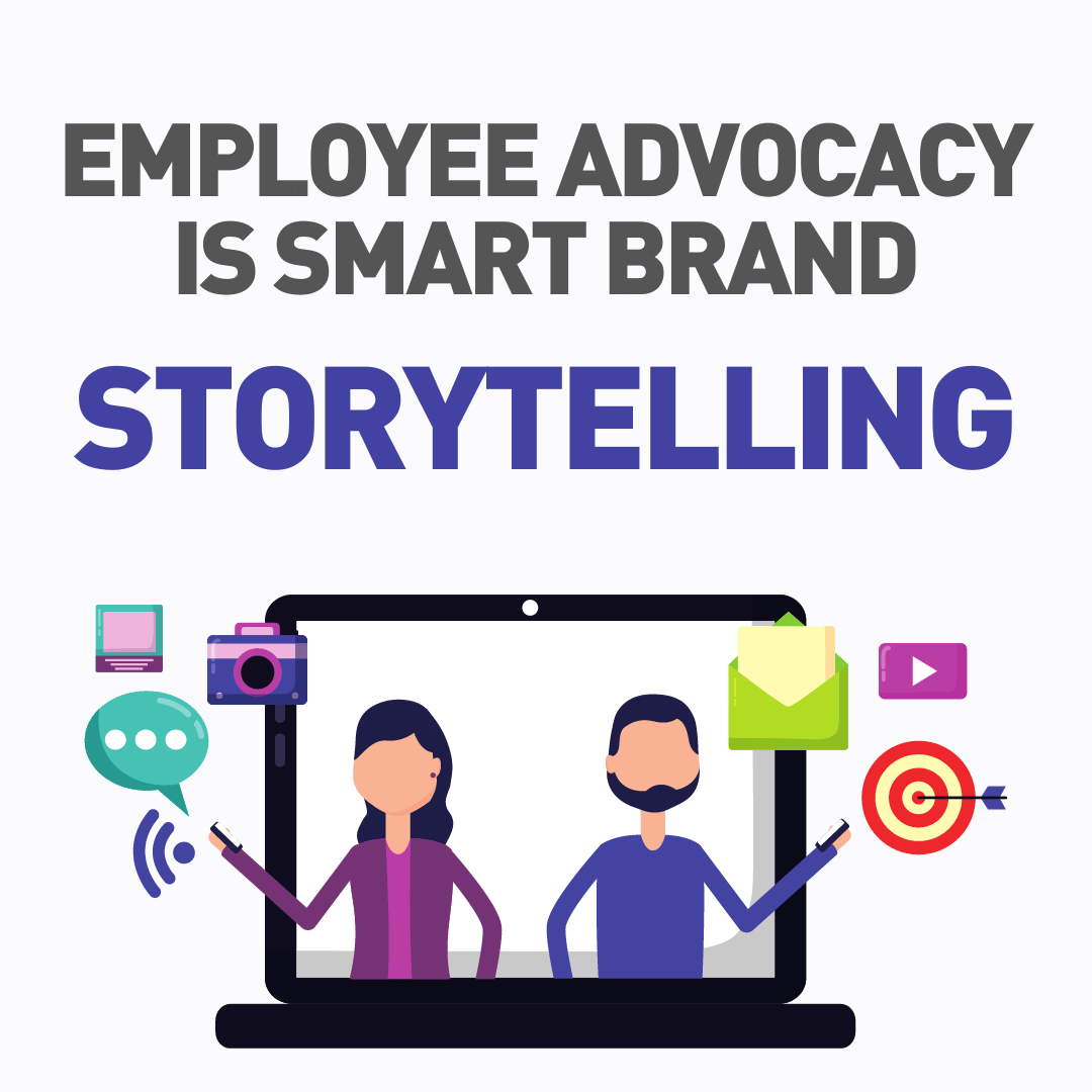 Building employee advocacy programs is smart storytelling.