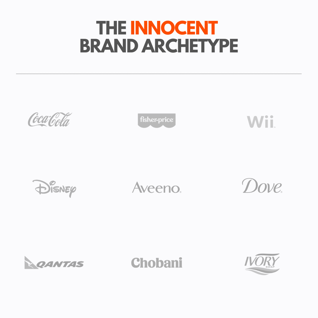 The innocent archetype is focused on simplicity, optimism, and purity, and include Coca-Cola, Nintendo Wii, and Fisher-Price.