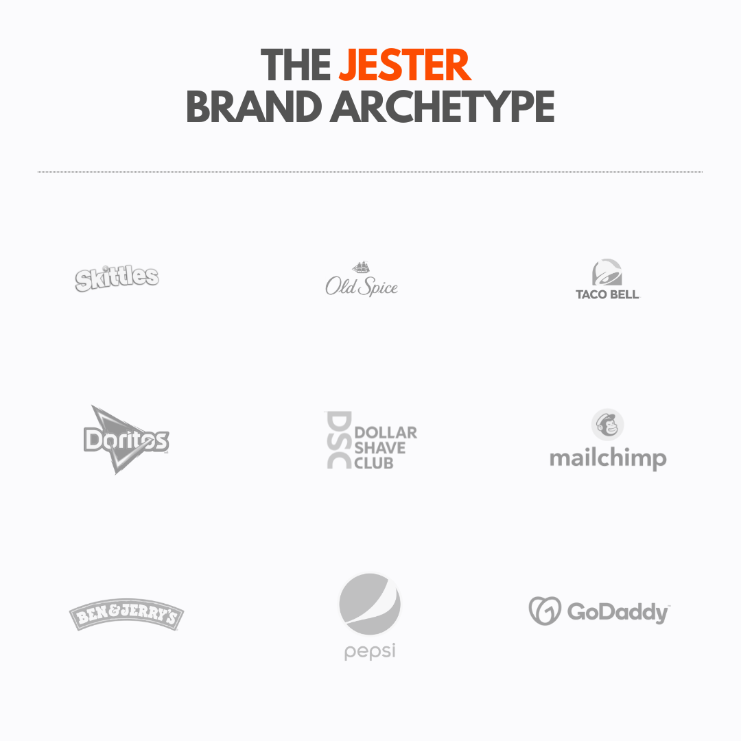The jester archetype is focused on fun, playfulness, and humor, and include Skittles, Old Spice, and Taco Bell.