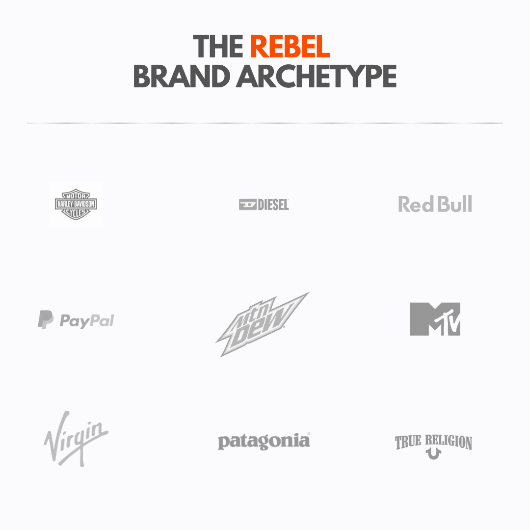 The rebel archetype symbolizes defiance, standing up for your beliefs, and challenging the status quo, and include Harley Davidson, Diesel Jeans, and Red Bull.